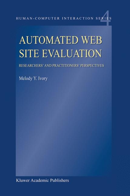 Automated Web Site Evaluation -  M.Y. Ivory