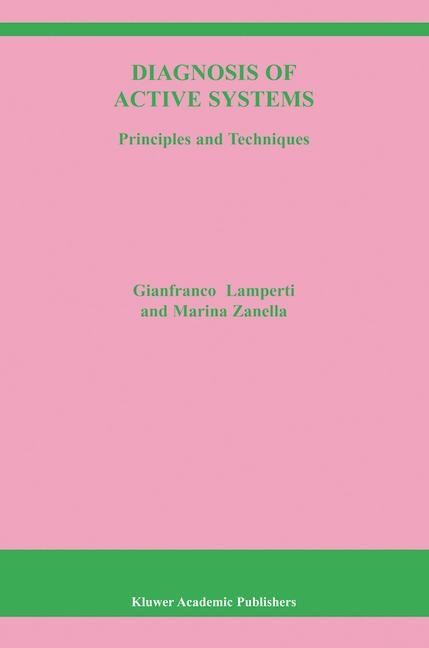 Diagnosis of Active Systems -  G. Lamperti,  Marina Zanella