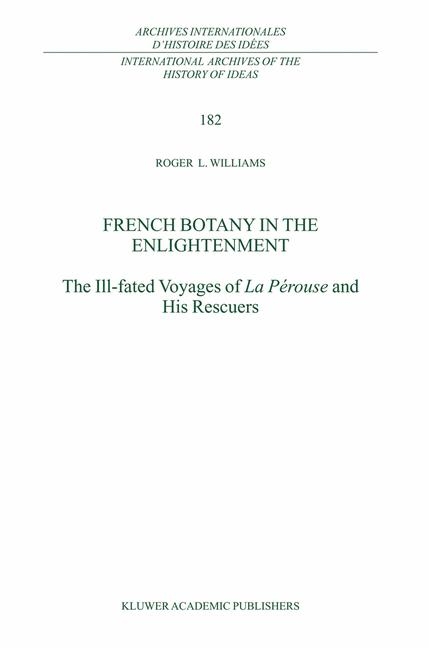 French Botany in the Enlightenment -  R.L. Williams