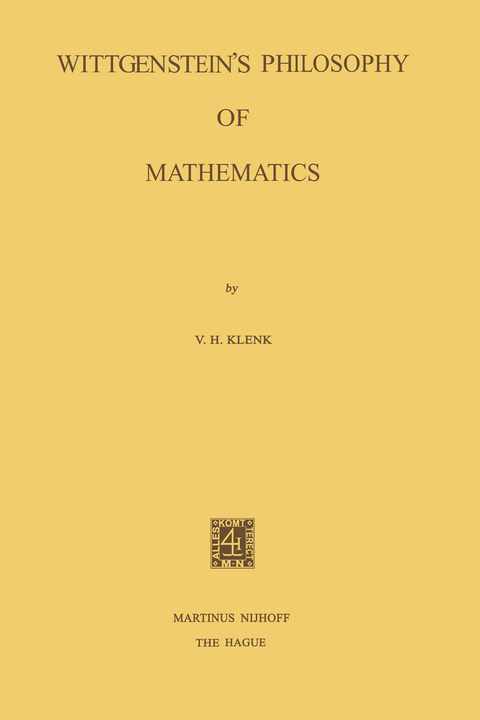 Wittgenstein’s Philosophy of Mathematics - V.H. Klenk