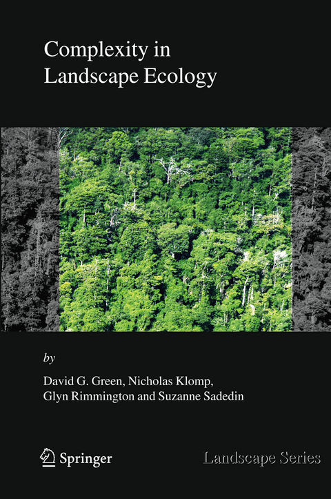 Complexity in Landscape Ecology - David G. Green, Nicholas Klomp, Glyn Rimmington, Suzanne Sadedin