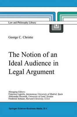 Notion of an Ideal Audience in Legal Argument -  George Christie