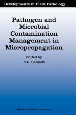 Pathogen and Microbial Contamination Management in Micropropagation - 