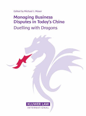 Managing Business Disputes in Today’s China - 