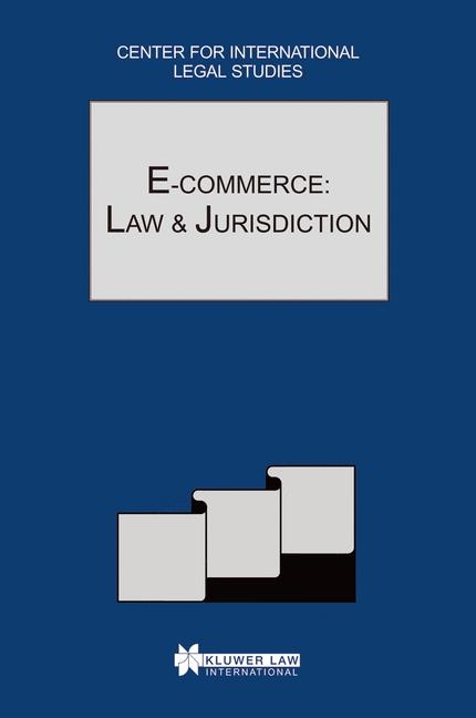 E-Commerce: Law and Jurisdiction - Dennis Campbell, Susan Woodley