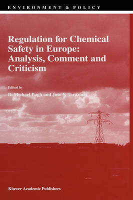 Regulation for Chemical Safety in Europe: Analysis, Comment and Criticism - 