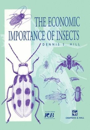 Economic Importance of Insects -  Dennis S. Hill