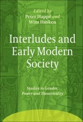 Interludes and Early Modern Society - 