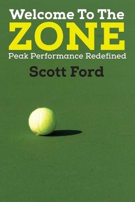 Welcome to the Zone - Scott Ford