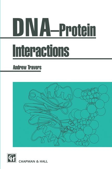 DNA-Protein Interactions -  A. Travers