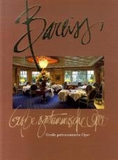 Bareiss - Grosse gastronomische Oper - Hans Peter O. Breuer, Claus-Peter Lumpp