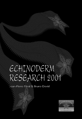 Echinoderm Research 2001 - Jean-Pierre Feral, Bruno David