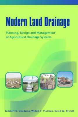 Modern Land Drainage - Willem F. Vlotman, Lambert K. Smedema, David W. Rycroft