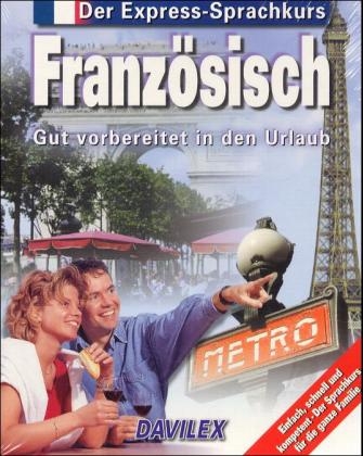 Der Express-Sprachkurs Französisch, 1 CD-ROM