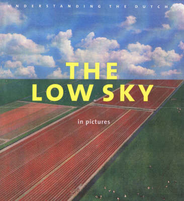 The Low Sky in Pictures - Han van der Horst