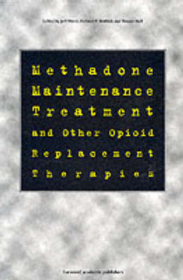 Methadone Maintenance Treatment and Other Opioid Replacement Therapies - 