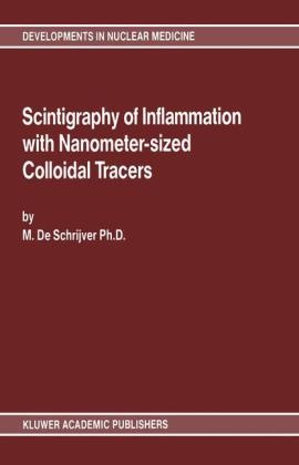 Scintigraphy of Inflammation with Nanometer-sized Colloidal Tracers -  Marc De Schrijver