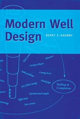 Modern Well Design - Bernt S. Aadnoy