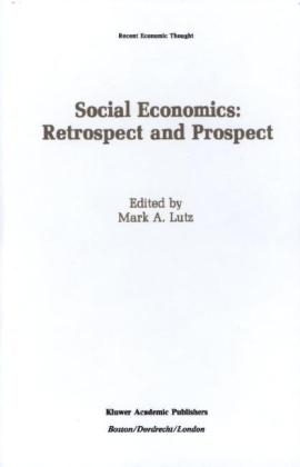 Social Economics: Retrospect and Prospect - 