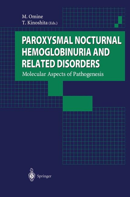 Paroxysmal Nocturnal Hemoglobinuria and Related Disorders - 