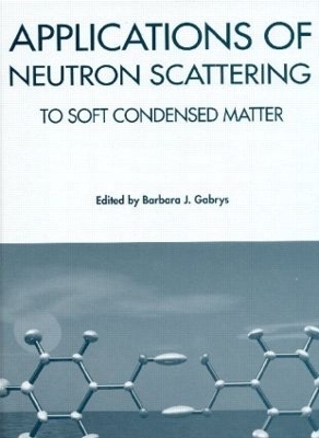 Applications of Neutron Scattering to Soft Condensed Matter - 