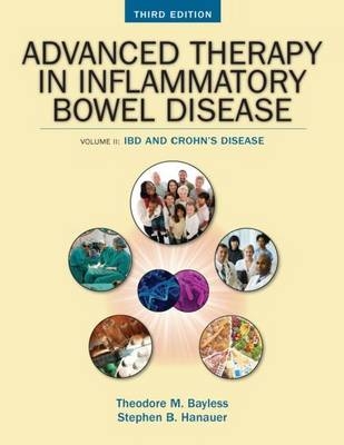 Advanced Therapy in Inflammatory Bowel Disease: Crohn's Disease - Theodore Bayless, Stephen Hanauer