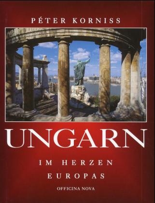 Ungarn im Herzen Europas - Peter Korniss