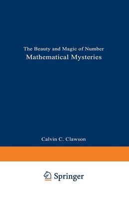 Mathematical Mysteries -  Calvin C. Clawson