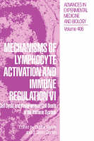 Mechanisms of Lymphocyte Activation and Immune Regulation VI - 