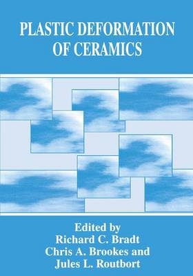 Plastic Deformation of Ceramics - 