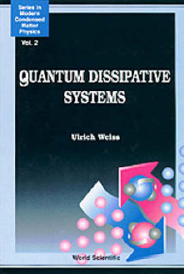 Quantum Dissipative Systems - Ulrich Weiss