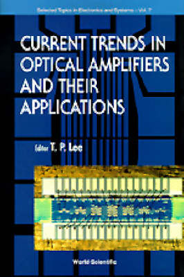 Current Trends In Optical Amplifiers And Their Applications - 