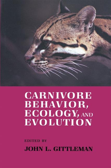 Carnivore Behavior, Ecology, and Evolution -  John L. Gittleman