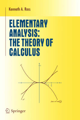 Elementary Analysis -  Kenneth A. Ross