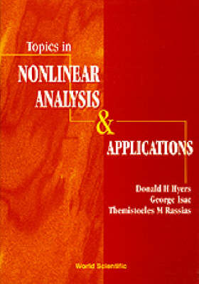 Topics In Nonlinear Analysis And Applications - George Isac, Themistocles M Rassias, Donald H Hyers