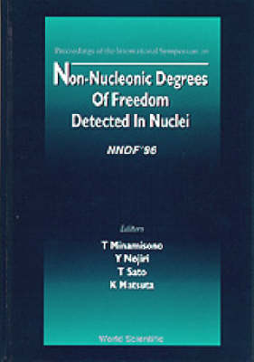 Non-nucleonic Degrees Of Freedom Detected In The Nucleus (Nndf 96) - 