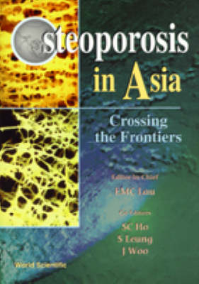 Osteoporosis In Asia: Crossing The Frontiers - 