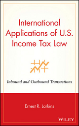 International Applications of U.S. Income Tax Law - Ernest R. Larkins