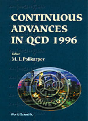 Continuous Advances In Qcd 1996 - Proceedings Of The Conference - 