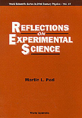 Reflections On Experimental Science - 