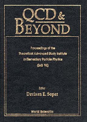 Qcd And Beyond - Proceedings Of The Theoretical Advanced Study Institute In Elementary Particle Physics (Tasi 1995) - 