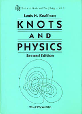 Knots And Physics - Louis H Kauffman