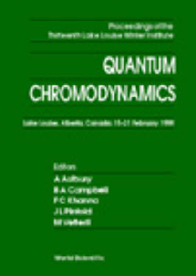 Quantum Chromodynamics - Proceedings Of The Thirteenth Lake Louise Winter Institute - 