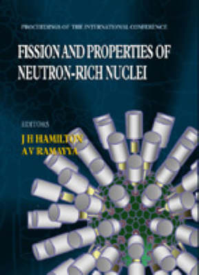 Fission And Properties Of Neutron-rich Nuclei - Proceedings Of The International Conference - 