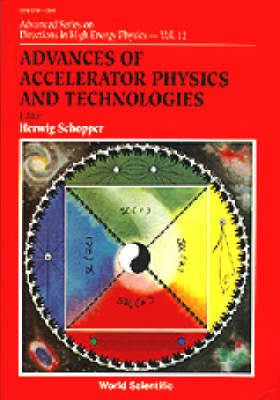 Advances Of Accelerator Physics And Technologies - 