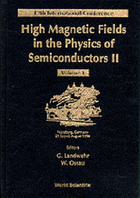 High Magnetic Fields In The Physics Of Semiconductors Ii - Proceedings Of The 12th International Conference (In 2 Volumes) - 