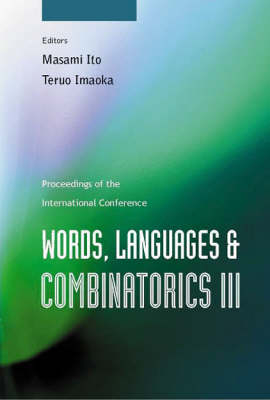 Words, Languages And Combinatorics Iii, Proceedings Of The International Colloquium - 