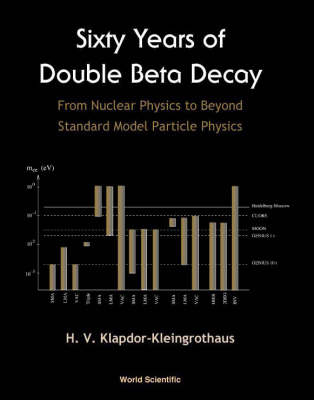 Sixty Years Of Double Beta Decay: From Nuclear Physics To Beyond Standard Model - 