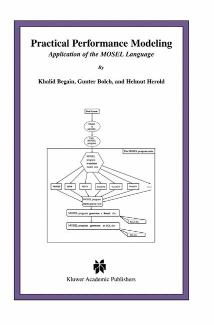 Practical Performance Modeling -  Khalid Begain,  Gunter Bolch,  Helmut Herold