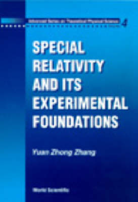 Special Relativity And Its Experimental Foundation - Yuan-Zhong Zhang